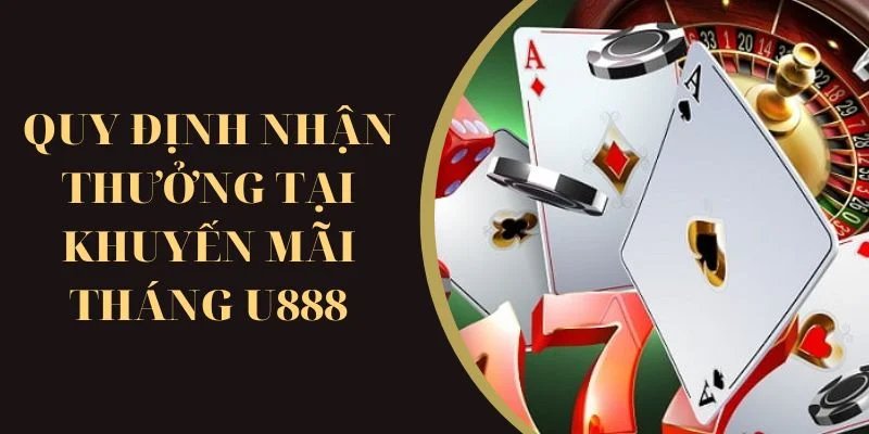 Quy định nhận thưởng tại khuyến mãi tháng U888