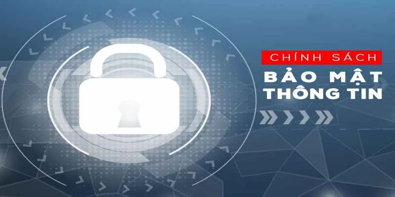 Chính sách về bảo mật giúp ngăn chặn các hành vi gian lận lừa đảo 